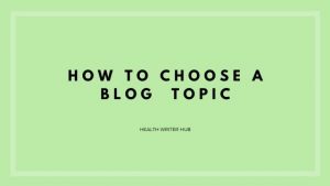 how to choose a blog topic