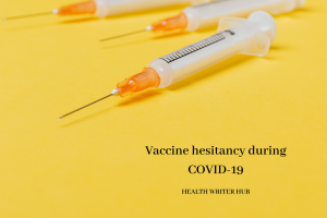 Vaccine hesitancy during COVID-19