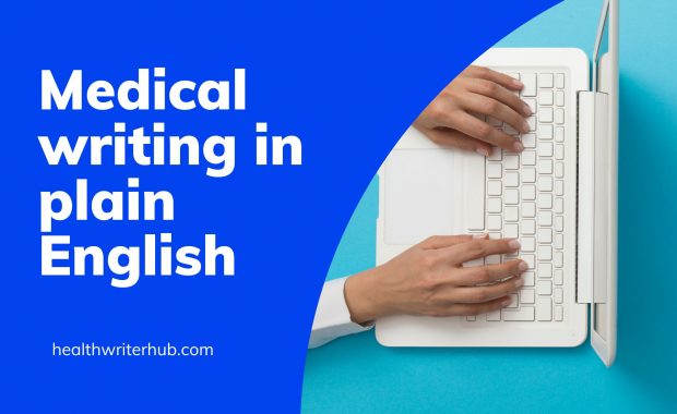 Medical writing in plain English