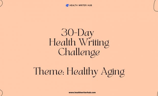 healthy aging health writing challenge