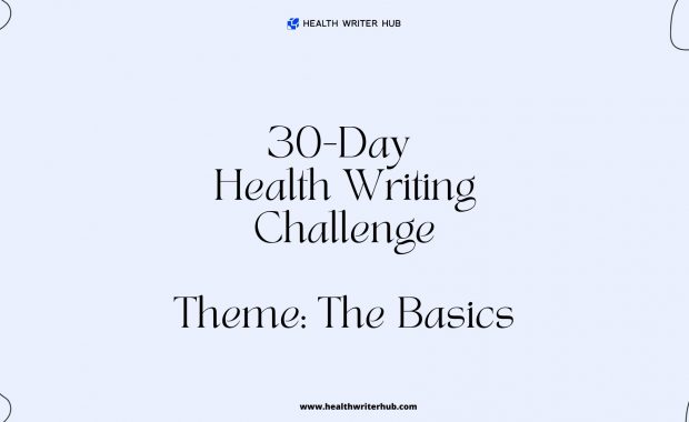 30 day health writing challenge the basics